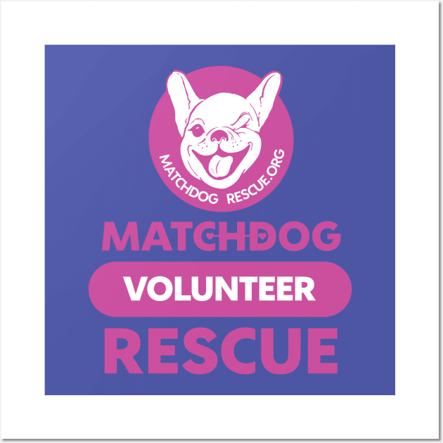 MDR volunteer Fuschia Wall Art by matchdogrescue